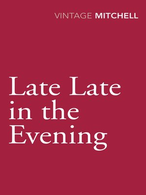 cover image of Late, Late in the Evening